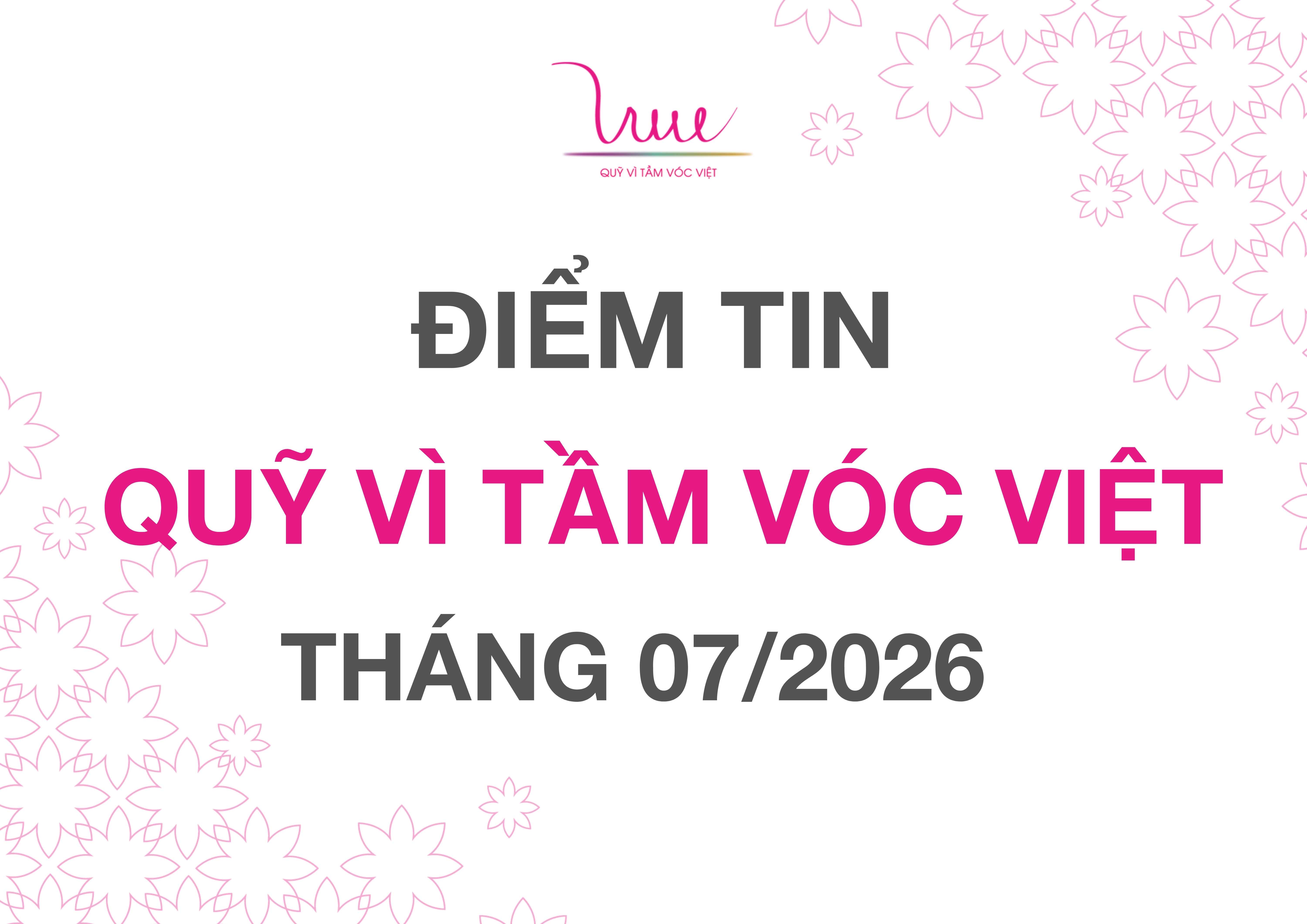 ĐIỂM TIN QUỸ VÌ TẦM VÓC VIỆT THÁNG 6/2026